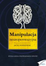 książka Manipulacja neuroperswazyjna (Wersja elektroniczna (PDF))